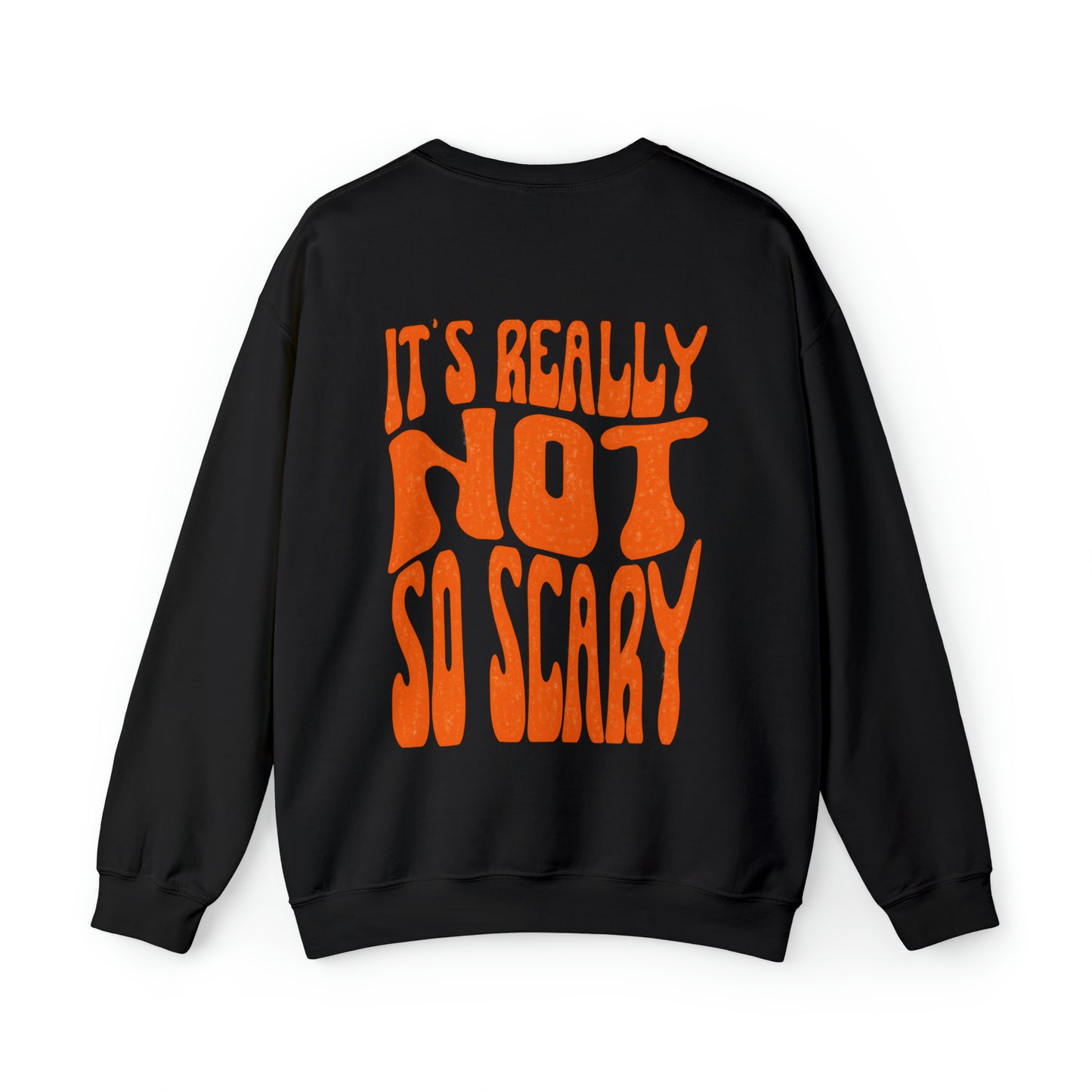 'NOT SO SCARY' - CREWNECK