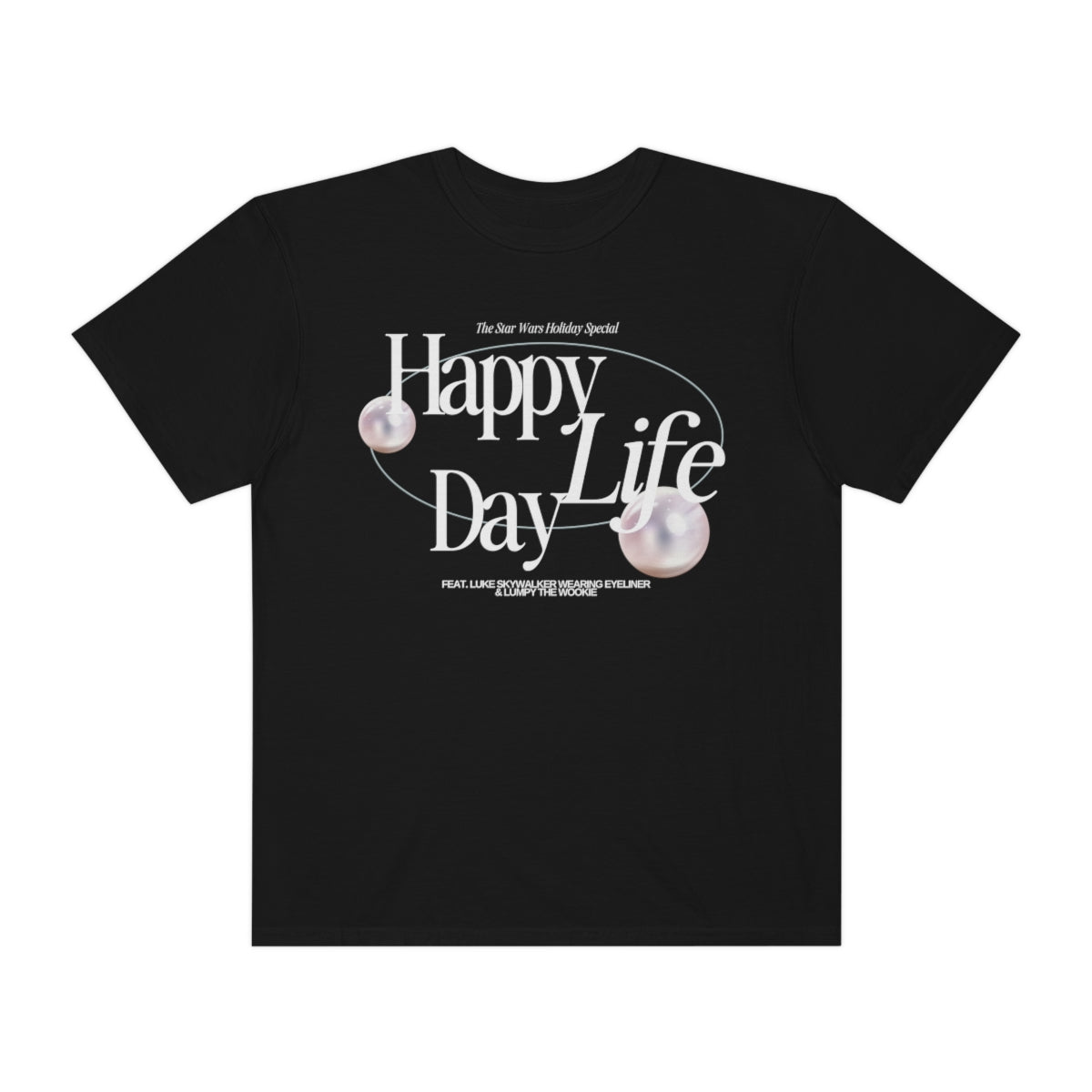'HAPPY LIFE DAY' - TEE