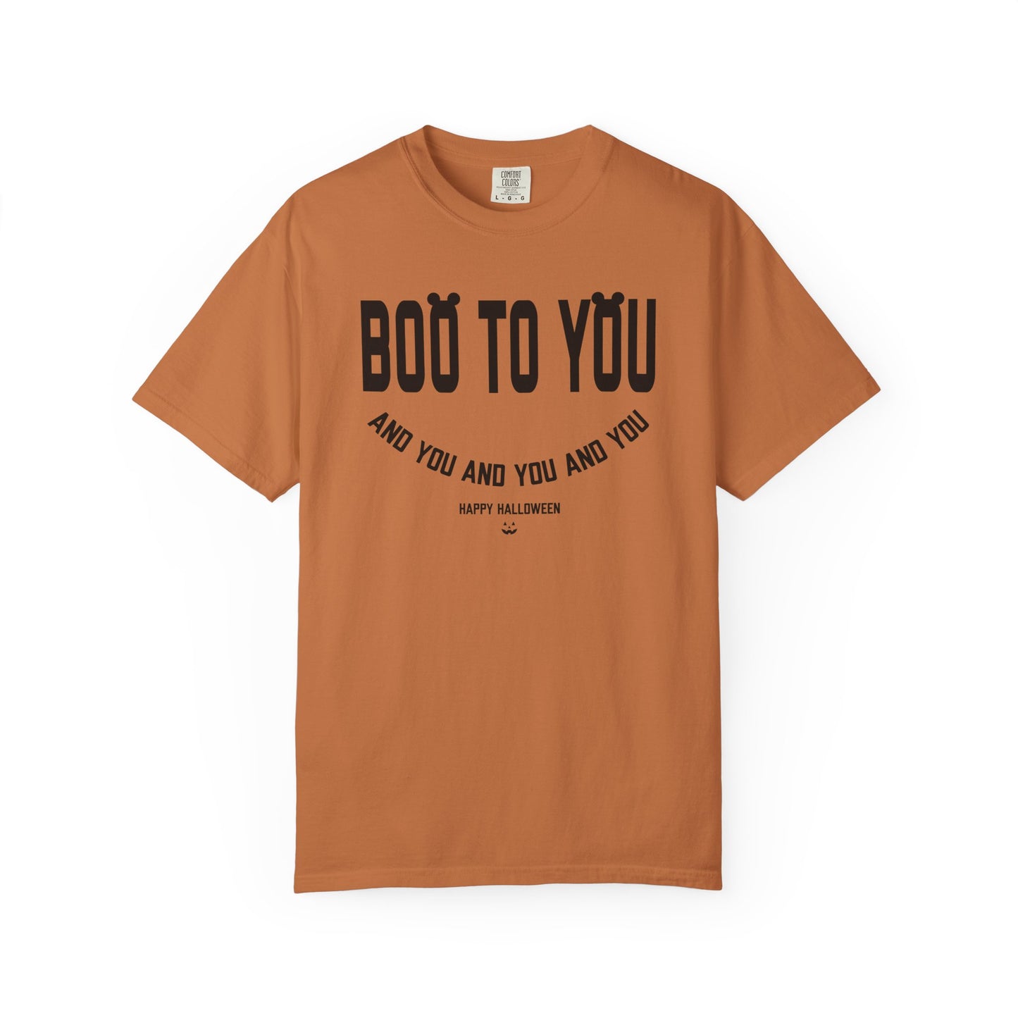 'BOO TO YOU' - TEE