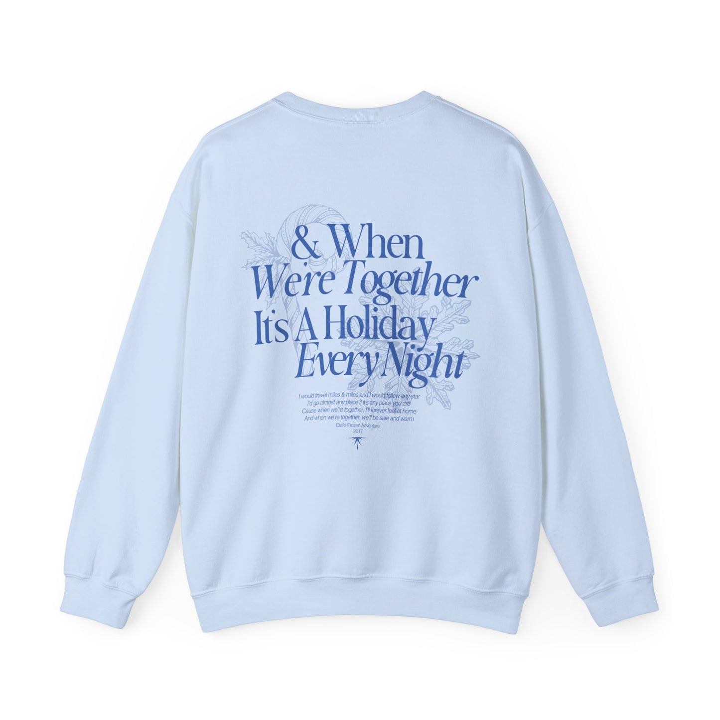 'WHEN WE'RE TOGETHER' - SWEATSHIRT - ANNA'S VERSION