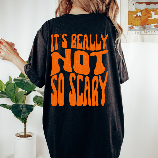 'NOT SO SCARY' - CREWNECK