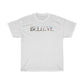 BELIEVE - TEE