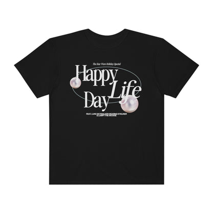 'HAPPY LIFE DAY' - TEE