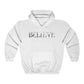 BELIEVE - HOODIE