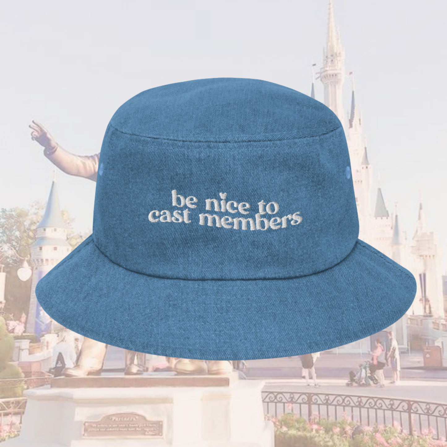 BE NICE TO CAST MEMBERS - DENIM BUCKET HAT