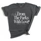 'FROM THE PARKS WITH LOVE' - TEE