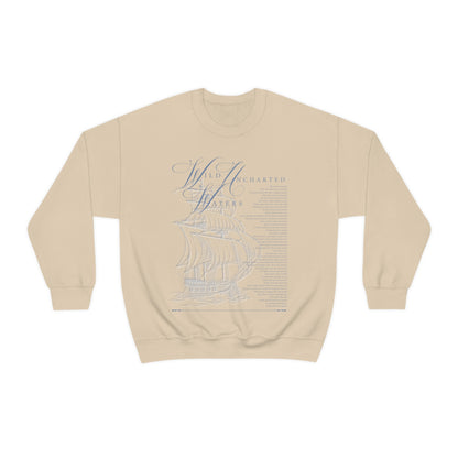 'WILD UNCHARTED WATERS' - SWEATSHIRT