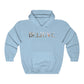 BELIEVE - HOODIE